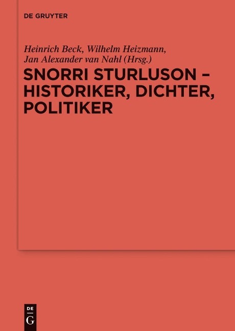 Snorri Sturluson - Historiker, Dichter, Politiker - 