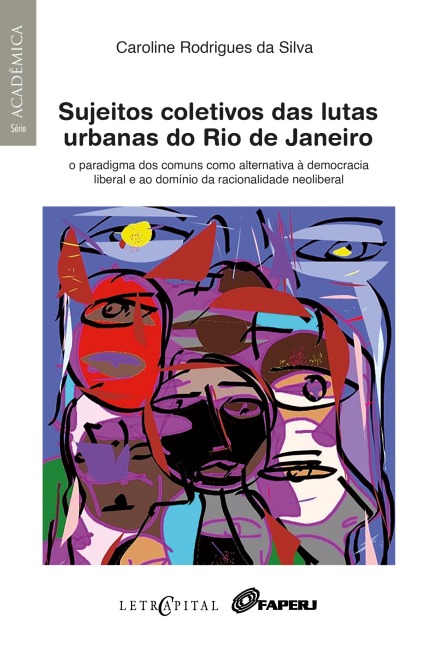 SUJEITOS COLETIVOS DAS LUTAS URBANAS DO RIO DE JANEIRO - Caroline Rodrigues da Silva