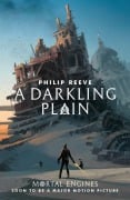 Cover-Bild zum Titel 'Mortal Engines 4. A Darkling Plain' von 'Philip Reeve'