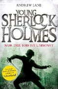 Cover-Bild zum Titel 'Young Sherlock Holmes 04. Nur der Tod ist umsonst' von 'Andrew Lane'