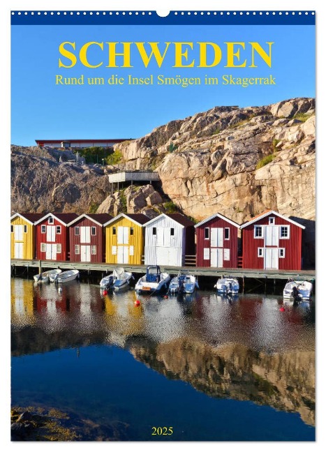 SCHWEDEN Rund um die Insel Smögen im Skagerrak (Wandkalender 2025 DIN A2 hoch), CALVENDO Monatskalender - Manuela Falke