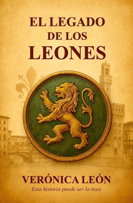 El legado de los leones - Ana Verónica Leon Suárez
