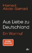 Cover-Bild zum Titel 'Aus Liebe zu Deutschland' von 'Hamed Abdel-Samad'