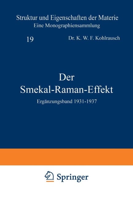 Der Smekal-Raman-Effekt - K. W. F. Kohlrausch