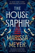 Cover-Bild zum Titel 'The House Saphir' von 'Marissa Meyer'