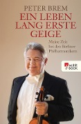 Ein Leben lang erste Geige - Peter Brem