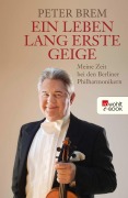 Cover-Bild zum Titel 'Ein Leben lang erste Geige' von 'Peter Brem'
