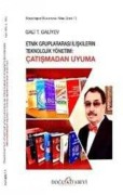 Cover-Bild zum Titel 'Etnik Gruplararasi Iliskilerin Teknolojik Yönetimi Catismadan Uyuma' von 'Gali T. yev'