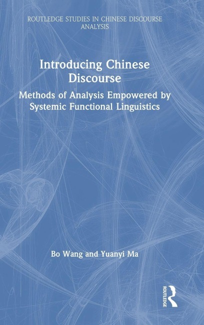 Introducing Chinese Discourse - Bo Wang, Yuanyi Ma