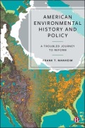 Cover-Bild zum Titel 'American Environmental History and Policy' von 'Frank T Manheim'