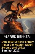 Cover-Bild zum Titel 'Das 4500 Seiten Fantasy Paket der Magier, Elben, Zwerge und Orks. Sommer 2022' von 'Alfred Bekker'