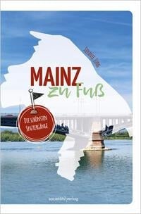 Mainz zu Fuß - Stefanie Jung