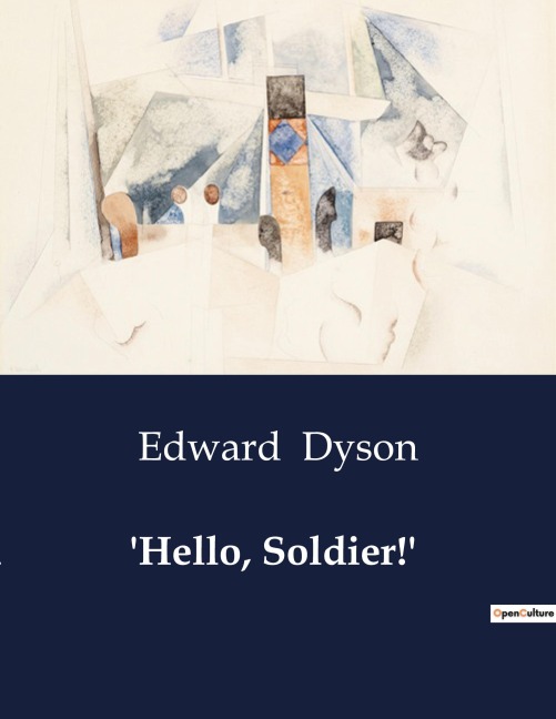 'Hello, Soldier!' - Edward Dyson