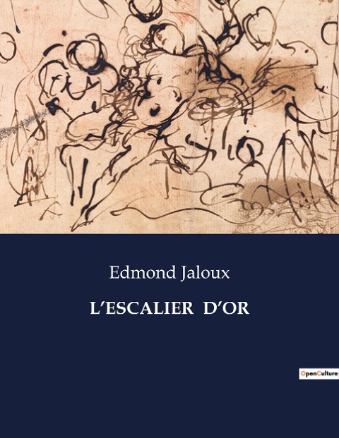 L¿ESCALIER D¿OR - Edmond Jaloux