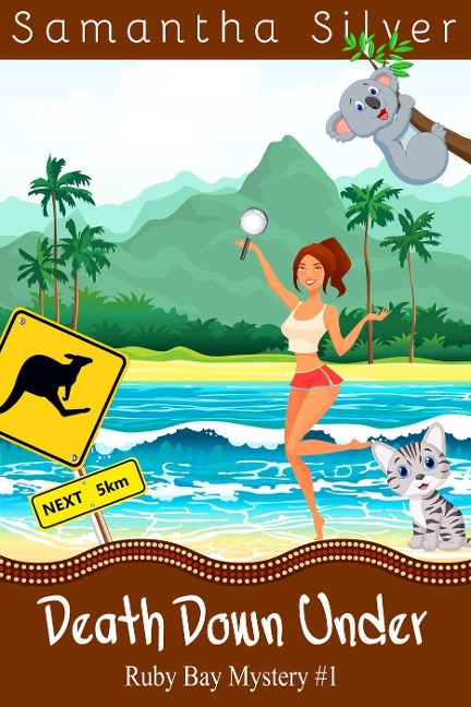 Death Down Under (Ruby Bay Mystery, #1) - Samantha Silver