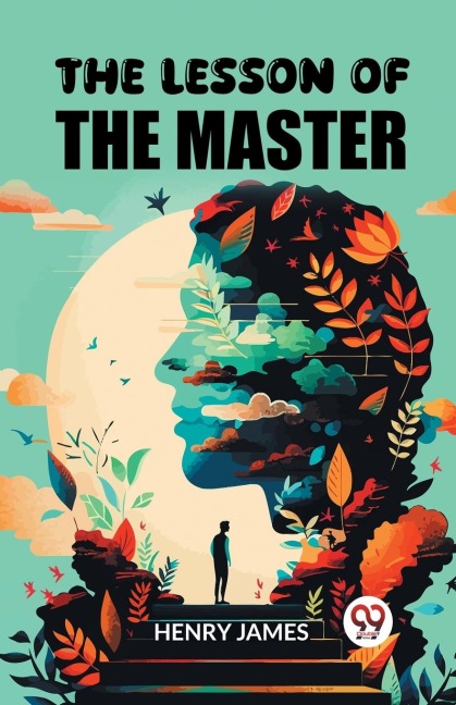 The Lesson of the Master - Henry James