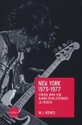 Cover-Bild zum Titel 'New York 1973-1977. Cinque anni che hanno rivoluzionato la musica' von 'Will Hermes'