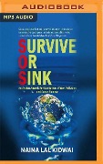 Survive or Sink: An Action Agenda for Sanitation, Water, Pollution and Green Finance - Naina Lal Kidwai
