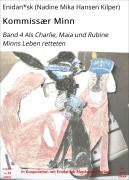 Cover-Bild zum Titel 'Kommissær Minn' von 'Enidan*sk (Nadine Mika Hansen Kilper)'