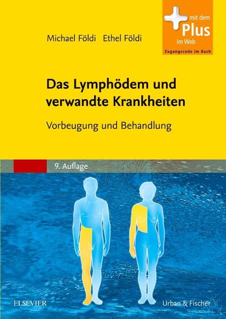 Das Lymphödem und verwandte Krankheiten - Michael Földi, Ethel Földi