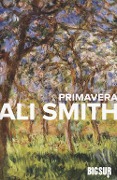 Cover-Bild zum Titel 'Primavera' von 'Ali Smith'
