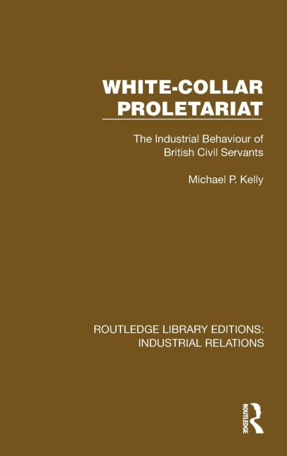 White-Collar Proletariat - Michael P. Kelly