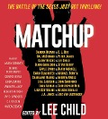 Cover-Bild zum Titel 'Matchup' von 'Lee Child, C J Box, Gayle Lynds, Val McDermid, Sandra Brown'