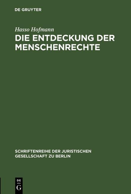 Die Entdeckung der Menschenrechte - Hasso Hofmann