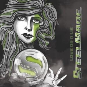 Love Or A Lie - Steelmade