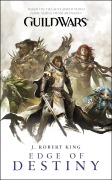 Cover-Bild zum Titel 'Guild Wars - Edge of Destiny' von 'J. Robert King'