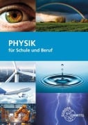 Physik für Schule und Beruf - Eckhard Ignatowitz, Volker Jungblut, Ulrich Maier