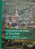 Indonesia and Islam in Transition - Leonard C. Sebastian, Syed Huzaifah Bin Othman Alkaff