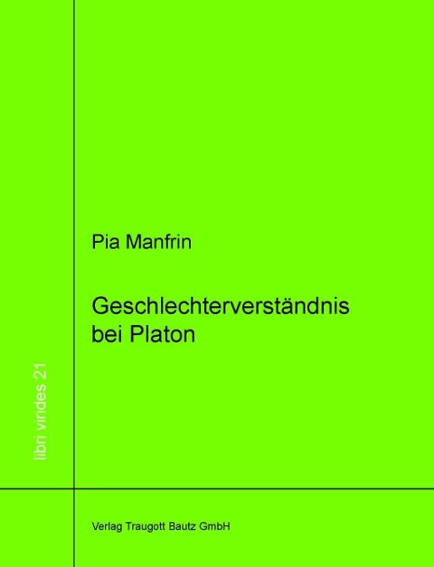 Geschlechterverständnis bei Platon - Pia Manfrin