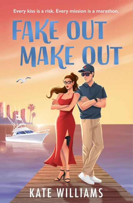 Fake Out Make Out - Kate Williams
