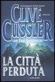 La città perduta - Clive Cussler, Paul Kemprecos