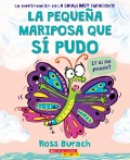 Cover-Bild zum Titel 'La Pequeña Mariposa Que Sí Pudo (the Little Butterfly That Could)' von 'Ross Burach'