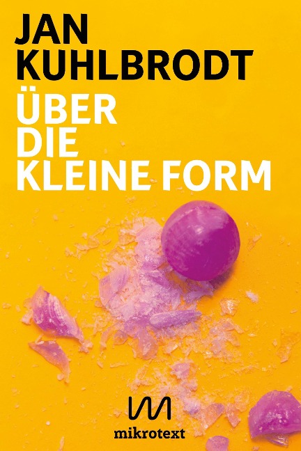 Über die kleine Form - Jan Kuhlbrodt