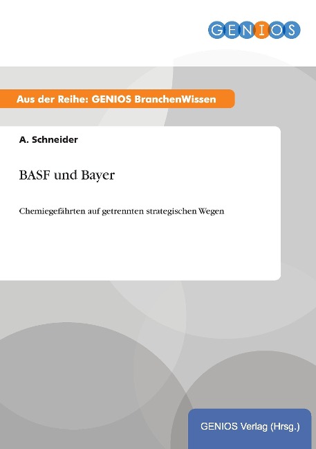 BASF und Bayer - A. Schneider