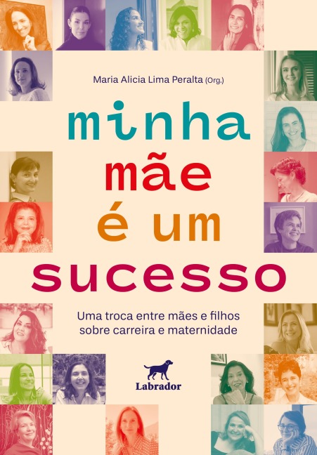 Minha mãe é um sucesso - Maria Alicia Lima Peralta (Org.