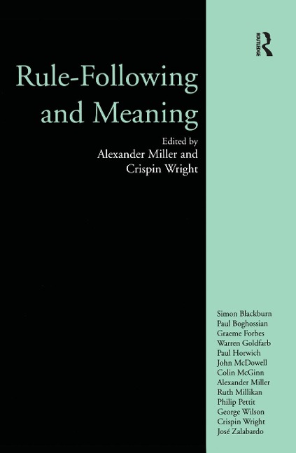 Rule-following and Meaning - Alexander Miller, Crispin Wright