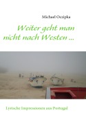 Cover-Bild zum Titel 'Weiter geht man nicht nach Westen ......' von 'Michael Oczipka'
