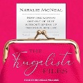 The Frugalista Files: How One Woman Got Out of Debt Without Giving Up the Fabulous Life - Natalie McNeal