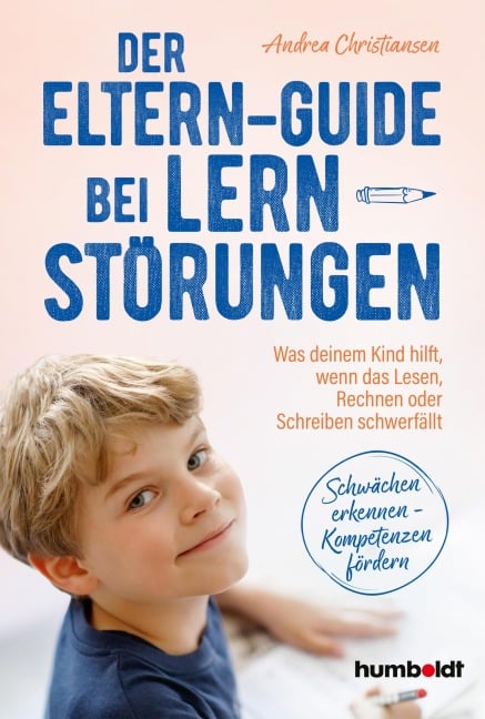 Der Eltern-Guide bei Lernstörungen - Andrea Christiansen