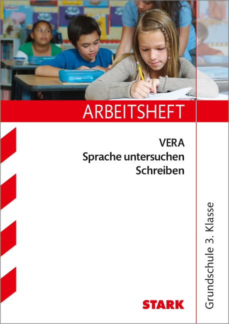 Arbeitsheft VERA Grundschule - Deutsch Sprache untersuchen Schreiben 3. Klasse - Elina Semmelbauer