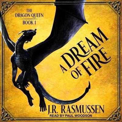 A Dream of Fire Lib/E - J. R. Rasmussen