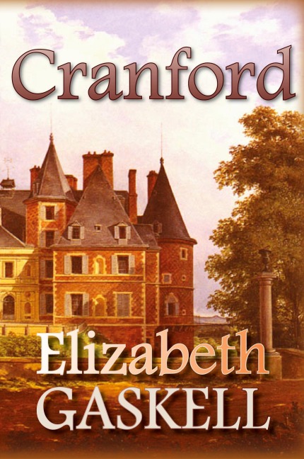 Cranford - Elizabeth Gaskell