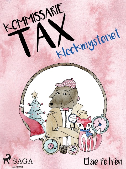 Kommissarie Tax: Klockmysteriet - Elsie Petrén