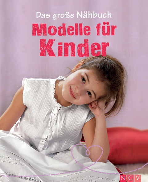Das große Nähbuch - Modelle für Kinder - Eva-Maria Heller