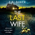Cover-Bild zum Titel 'The Last Wife' von 'J A Baker'