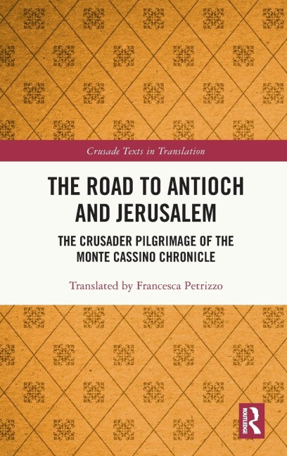 The Road to Antioch and Jerusalem - Francesca Petrizzo
